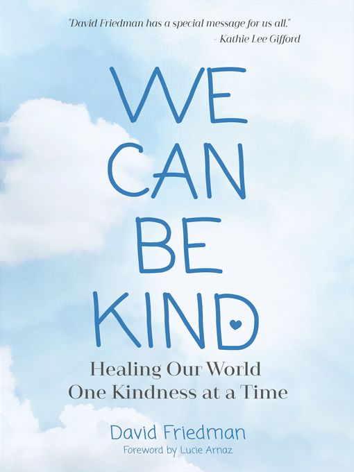 Title details for We Can Be Kind by David Friedman - Available